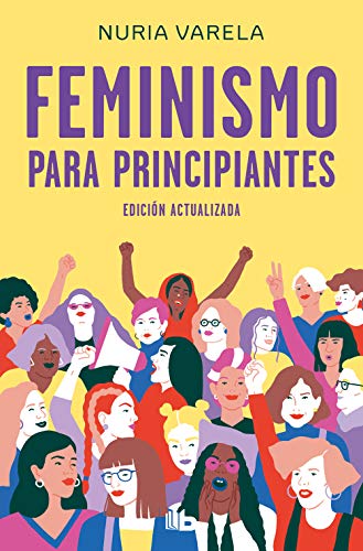 Los 30 mejores feminismo para principiantes capaces: la mejor revisión sobre feminismo para principiantes