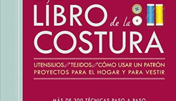 Los 30 mejores El Gran Libro De La Costura capaces: la mejor revisión sobre El Gran Libro De La Costura